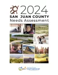 Results from the San Juan County Partnership Compiled & written by Noah J Salvatore, Ph.D. & Shannon Dee for San Juan County Partnership, Inc. Commissioned by: San Juan County, City of Farmington, San Juan United Way, and the San Juan Health Council. Download PDF